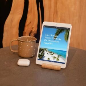 Your DR Broker The Ultimate Buyers Guide for the Dominican Republic for Buying Property in the Dominican Republic