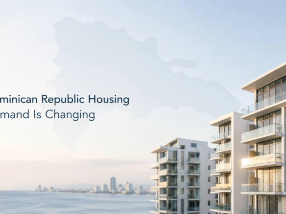 Why Is Dominican Republic Housing Demand Changing